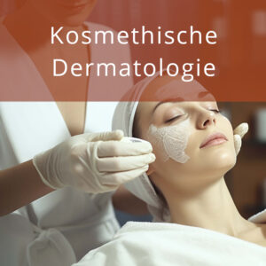 Kosmetische Dermatologie hier kennenlernen